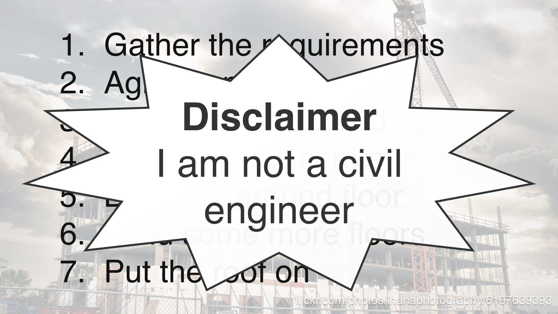 "Disclaimer: I am not a civil engineer!"